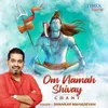 About Om Namah Shivay Chant Song