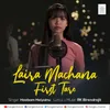 About Laira Machana First Tare Song