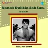 Nanak Dukhiya Sab Sansar