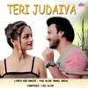 About Teri Judaiya Song
