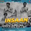 About Insaan Song