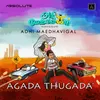 About Agada Thugada (Remix by A Sen, Mazhar) Song