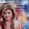About Nikkar Nikkar Song