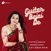 About Guitar Bajai De Song