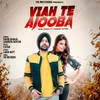 About Viah Te Ajooba Song