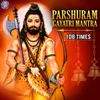 About Parshuram Gayatri Mantra 108 Times Song