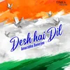 About Desh Hai Dil Song