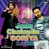 Jadu Chalayilu Goriya Dj Mix