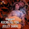 Kuch Pal Toh Jeeley Saath (Male)