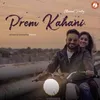 About Prem Kahani Song