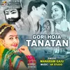 About Gori Hoja Tanatan Song