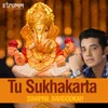 About Tu Sukhakarta Song