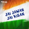 About Jai Jawan Jai Kisan Song