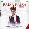 About Paisa Paisa (Remix 2) Song