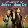 About Sabak Ishaq Da Nooran Sisters Live Song