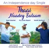 About Thaai Naadey Salaam Song