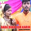 Baba Dukh Dur Karih