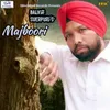 About Majboori Song