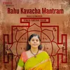 Rahu Kavacha Mantram