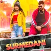 About Surmedani Song