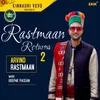 About Rastmaan Returns 2 Song