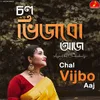 About Chal Vijbo Aaj Song