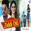 Ziddi Dil