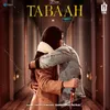 About Tabaah Song