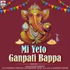 About Mi Yeto Ganpati Bappa Song