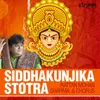 About Siddhakunjika Stotra Song