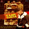 About Yaar Sada Song