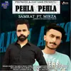 About Pehla Pehla Song