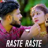 About Raste Raste Song