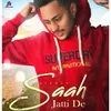About Saah Jatti De Song