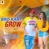 Bro Kar Grow