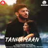 About Tanhaiyaan Song