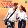 About Love You Na Yaar Song