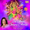 About Jai Ambe Gauri Aarti Song