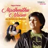 About Madhmithu Naam Song