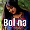 About Bol Na Song