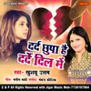 About Dard Chupa Hai Dard-E Dil Me Song