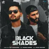 About Black Shades Song