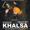 About Vairiyan Di Hikk Vich Vajje Khalsa Song