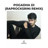 Pogadha Di (Raprocksrini Mix) - Karaoke