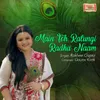 About Main Toh Ratungi Radha Naam Song