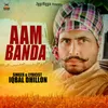 About Aam Banda Song