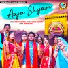 About Aaja Shyam Song