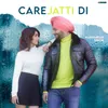 About Care Jatti Di Song