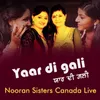 About Yaar Di Gali Nooran Sisters Canada Live Song