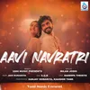 About Aavi Navratri Song